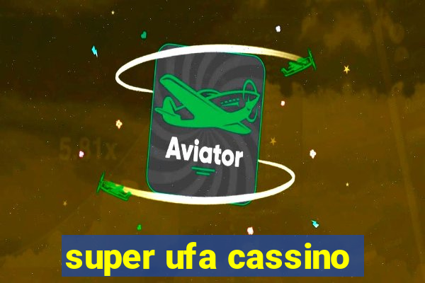 super ufa cassino